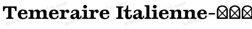Temeraire Italienne字体转换